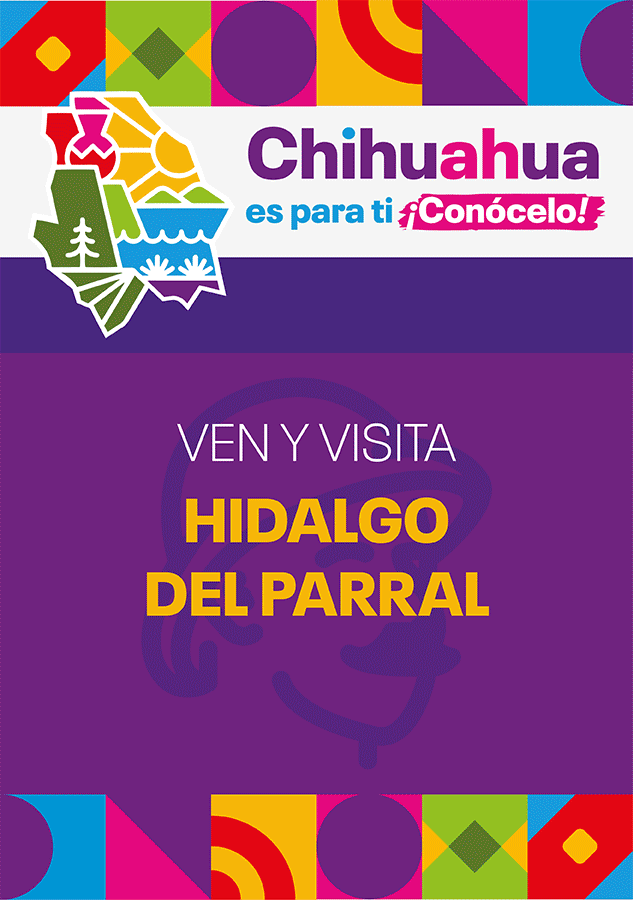 Ven y visita Hidalgo del Parral